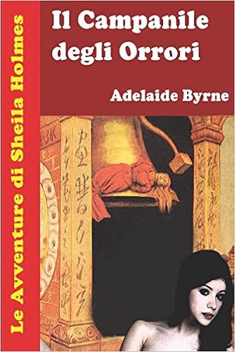 Adelaide Byrne - Sheila Holmes e Il Campanile degli Orrori (2014)