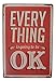 Everything is Going to Be Ok Tin Sign Bar Pub Diner Cafe Home Wall Decor Home Decor Art Poster Retro Vintage