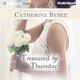 Treasured by Thursday: Weekday Brides Series, Book 7