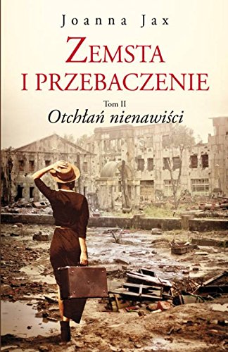 Zemsta i przebaczenie. Tom 2. Otchlan nienawisci