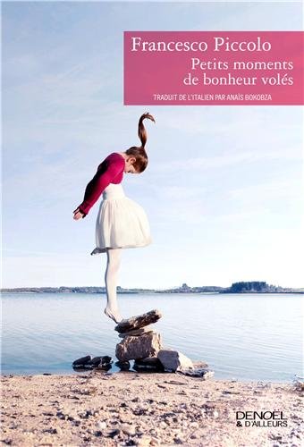 Petits moments de bonheur volés