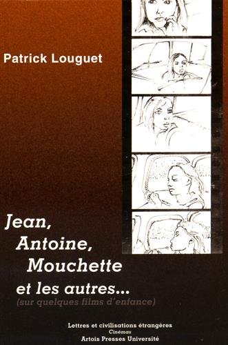 Jean, Antoine, Mouchette et les autres