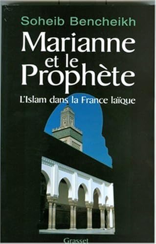 Download Marianne et le prophète : L'Islam dans la France laïque PDF