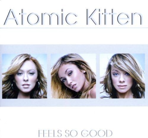 Feels So Good - England by Atomic Kitten (2004-04-27)