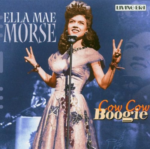 Ella Mae Morse - Your Hit Parade The Early 