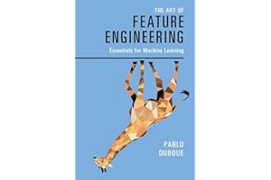 The Art of Feature Engineering: Essentials for Machine Learning