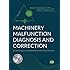 Machinery Malfunction Diagnosis and Correction