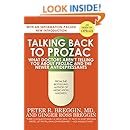 Talking Back to Prozac: What Doctors Aren't Telling You About Prozac and the Newer Antidepressants