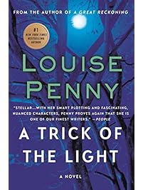 A Trick of the Light: A Chief Inspector Gamache Novel (A Chief Inspector Gamache Mystery Book 7)