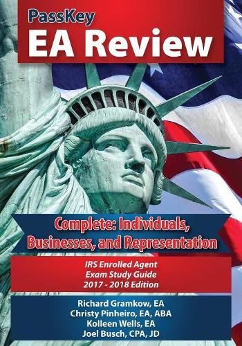 B.O.O.K PassKey EA Review Complete: Individuals, Businesses, and Representation: IRS Enrolled Agent Exam. St Z.I.P