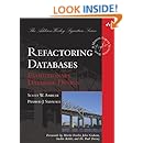 Refactoring Databases: Evolutionary Database Design (paperback) (Addison-Wesley Signature Series (Fowler))
