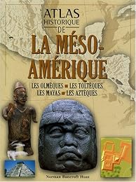 Atlas historique de l'ancienne Amérique