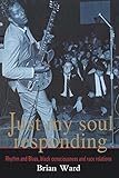 Front cover for the book Just My Soul Responding by Brian Ward