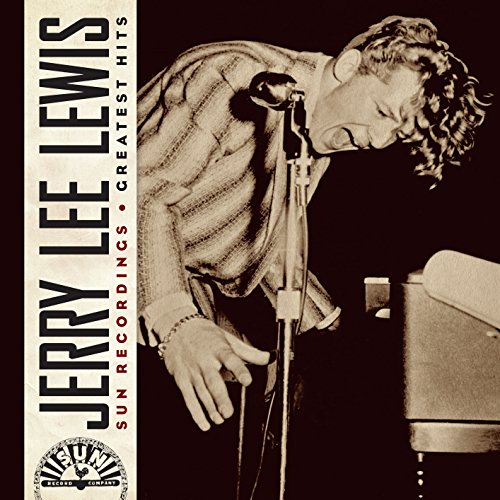 Jerry Lee Lewis - Sun Recordings Greatest Hits - Zortam Music