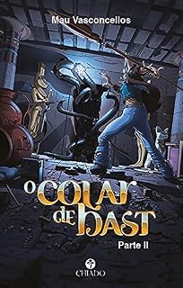 Livro O colar de Bast - Parte II