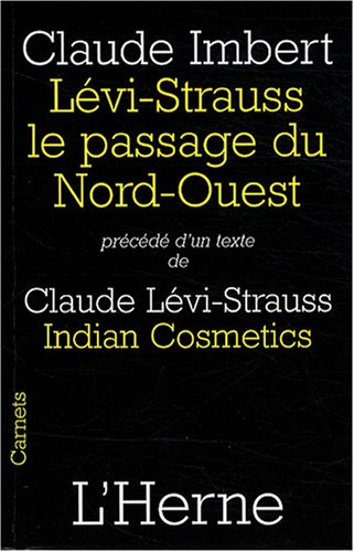 Levi-Strauss, le passage du Nord-Ouest