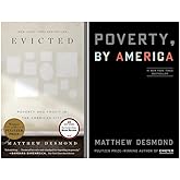 Matthew Desmond Bestselling 2 Books Set - Evicted: Poverty and Profit in the American City; Poverty, by America