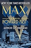 Max: A Novel by Howard Fast