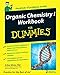 Organic Chemistry I Workbook For Dummies