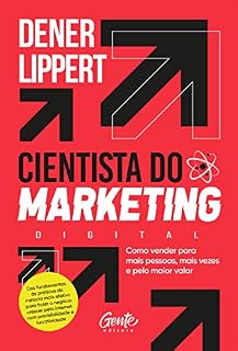 Livro O cientista do marketing digital: Como vender para mais pessoas, mais vezes e pelo maior valor
