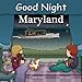 Good Night Maryland (Good Night Our World)