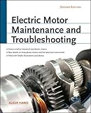 Electric Motor Maintenance and Troubleshooting, 2nd Edition