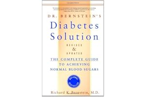 Dr. Bernstein's Diabetes Solution: The Complete Guide to Achieving Normal Blood Sugars