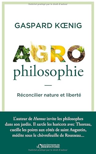 Agrophilosophie: reconcilier nature et liberte