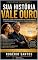 Livro Sua historia vale ouro: Descubra como transformar seu conhecimento em um ebook lucrativo gerando impacto legado e renda