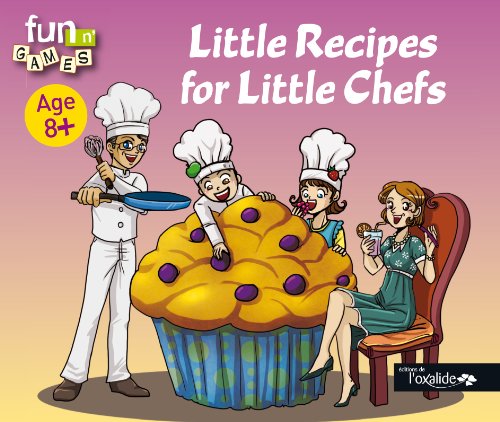 Little recipes for little chefs