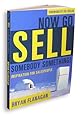 Now Go Sell Sombody Something! (Inspiration For Salespeople)