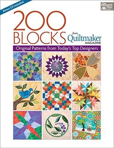 200 Blocks from Quiltmaker Magazine: Original Patterns from Today's Top Designers by That Patchwork Place