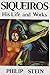 Siqueiros: His Life and Works