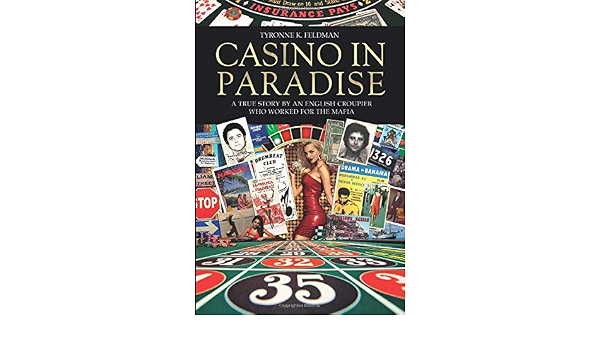 Casino in Paradise: A True Story by an English Croupier who worked ...