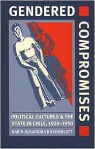 Gendered Compromises Political Cultures And The State In
