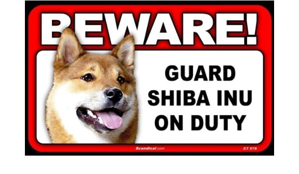 Beware Guard Dog On Duty Sign Shiba Inu Amazonca Patio