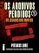 Livro Os arquivos perdidos 3: Os legados dos mortos (Os legados de Lorien: Os arquivos perdidos)