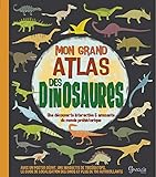 Mon grand atlas des dinosaures (French and English Edition) by