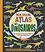 Mon grand atlas des dinosaures (French and English Edition) by