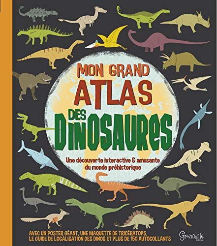Mon grand atlas des dinosaures (French and English Edition) by John MALAM