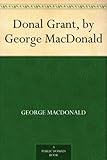 Donal Grant, by George MacDonald by 
