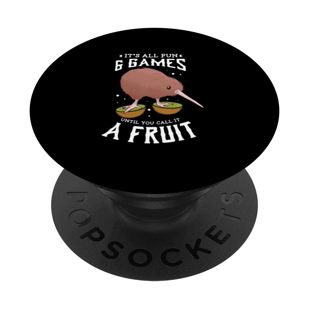 It's All Fun And Games Until You Call It A Fruit Kiwi Bird PopSockets Swappable PopGrip