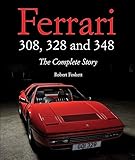 Ferrari 308, 328 and 348: The Complete Story