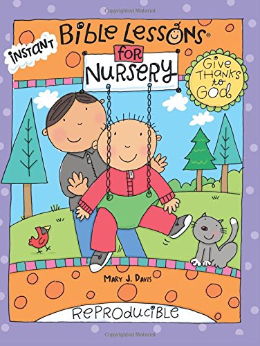 Download Free: Instant Bible Lessons for Nursery: Give ...