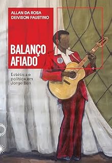 Livro Balanço Afiado: estética e política em Jorge Ben
