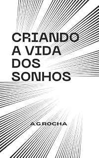 Livro CRIANDO A VIDA DOS SONHOS