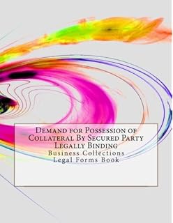 Demand For Collateral By Secured Party Legally Binding - 