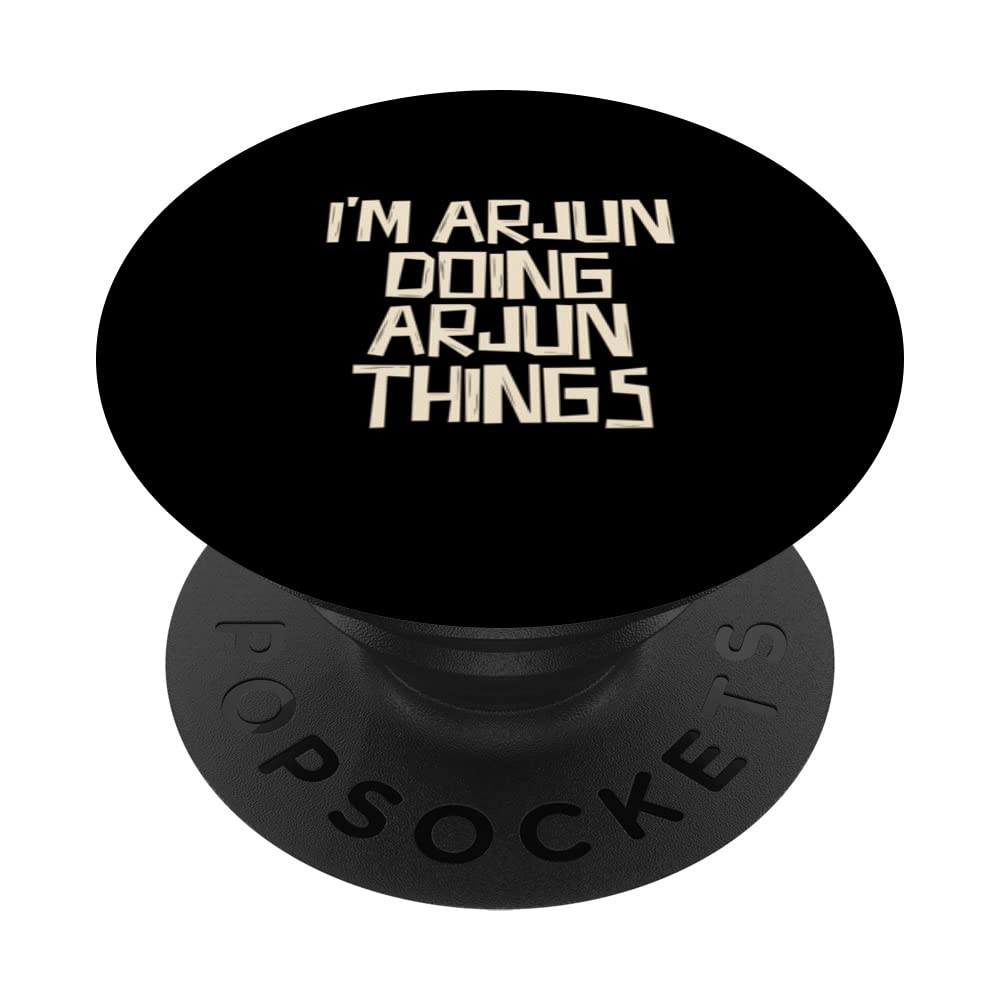 I'm Arjun doing Arjun things PopSockets Swappable PopGrip