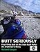 Butt Seriously: First Time Out on the Iron Butt Rally: An Irishman's Story