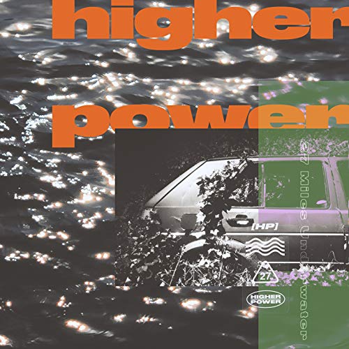 Album Art for 27 Miles Underwater by Higher Power